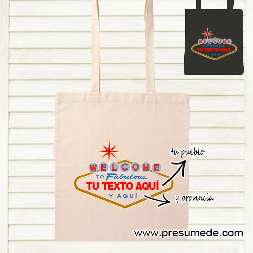 Bolsa de algodón personalizada welcome to fabulous con tu pueblo y provincia